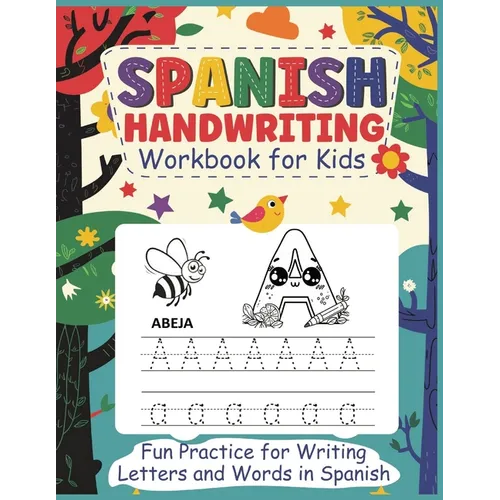 Spanish Handwriting Workbook for Kids: Helping Kids Perfect Spanish Letters While Having Fun - Paperback