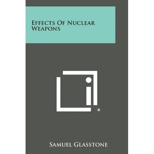 Effects of Nuclear Weapons - Paperback