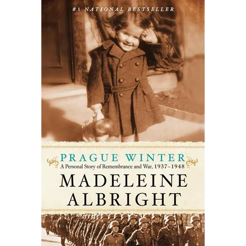 Prague Winter: A Personal Story of Remembrance and War, 1937-1948 - Paperback