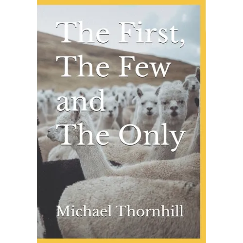 The First, The Few and The Only - Paperback