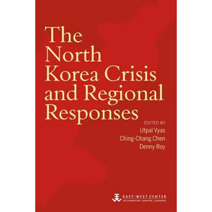 The North Korea Crisis and Regional Responses - Paperback