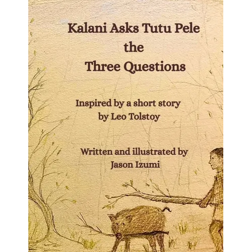 Kalani Asks Tutu Pele the Three Questions - Paperback