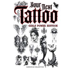Your Next Tattoo (Girls Power Ed.): A 320-page with Over 2,000 Ready-to-Use Body Art Designs to Inspire Your Next Ink. 100% Original Tattoos Across 40 - Paperback