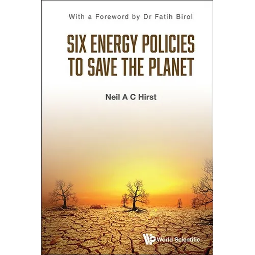 Six Energy Policies to Save the Planet - Hardcover