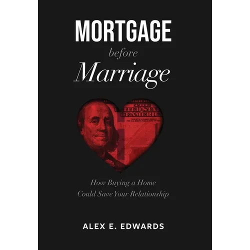 Mortgage Before Marriage - Hardcover