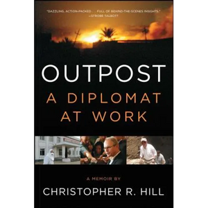 Outpost: A Diplomat at Work - Paperback