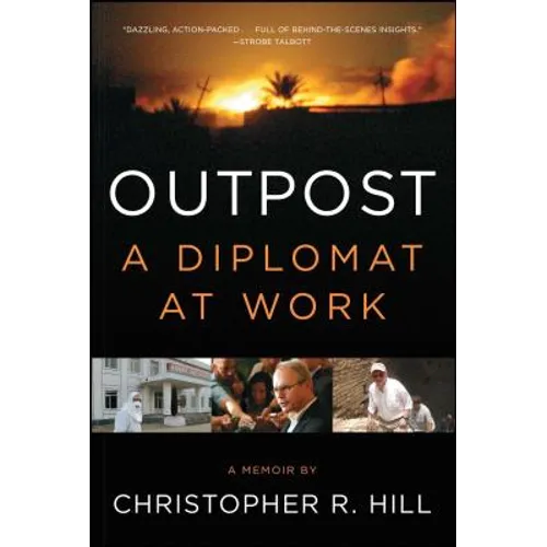 Outpost: A Diplomat at Work - Paperback