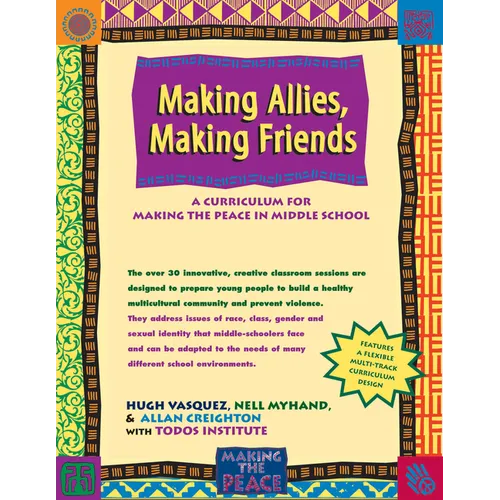 Making Allies, Making Friends: A Curriculum for Making the Peace in Middle School - Paperback