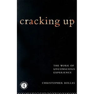 Cracking Up: The Work of Unconscious Experience - Paperback