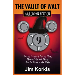 Vault of Walt 9: Halloween Edition: Spooky Stories of Disney Films, Theme Parks, and Things That Go Bump In the Night - Paperback