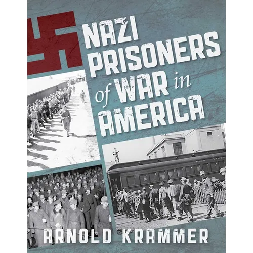 Nazi Prisoners of War in America - Paperback
