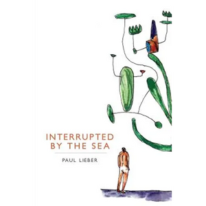 Interrupted by the Sea - Paperback
