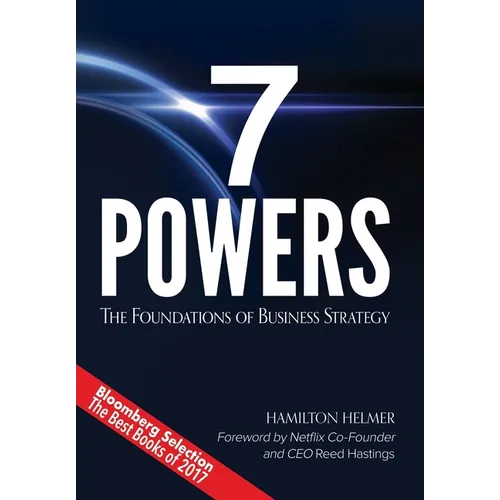 7 Powers: The Foundations of Business Strategy - Hardcover