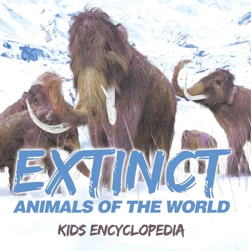 Extinct Animals of The World Kids Encyclopedia - Paperback