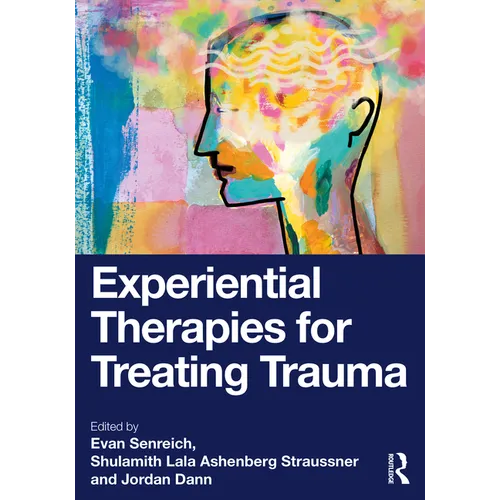 Experiential Therapies for Treating Trauma - Paperback