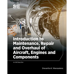 Introduction to Maintenance, Repair and Overhaul of Aircraft, Engines and Components - Paperback