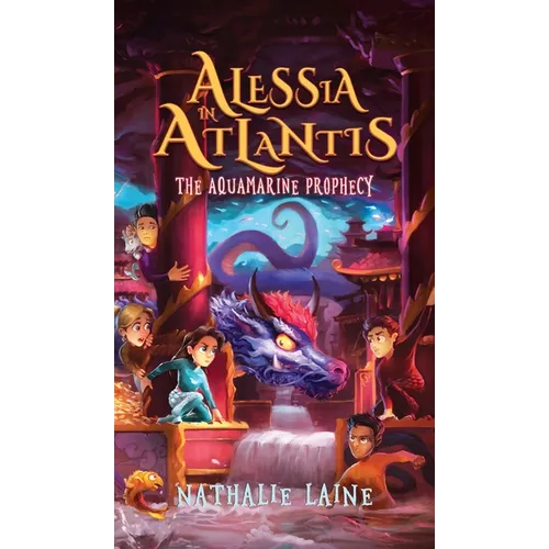 Alessia in Atlantis: The Aquamarine Prophecy - Hardcover