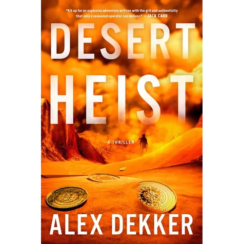 Desert Heist: A Thriller - Hardcover