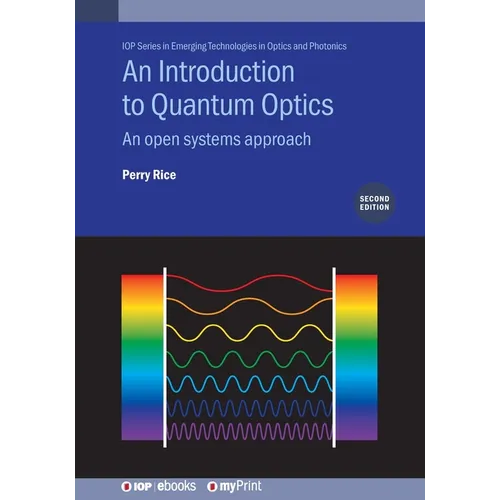 An Introduction to Quantum Optics (Second Edition): An open systems approach - Paperback