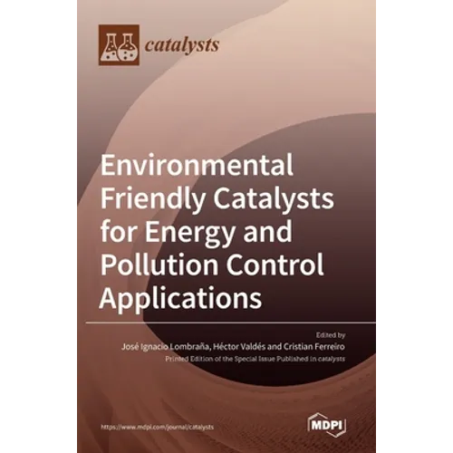 Environmental Friendly Catalysts for Energy and Pollution Control Applications - Hardcover