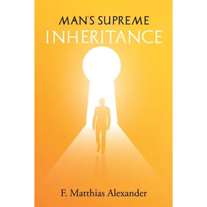 Man's Supreme Inheritance - Paperback