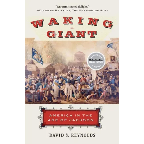 Waking Giant: America in the Age of Jackson - Paperback