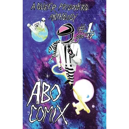 A.B.O. Comix Vol 1: A Queer Prisoners Anthology - Paperback