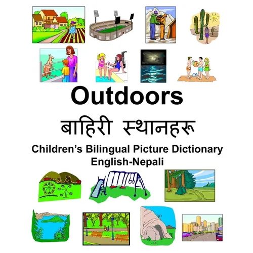 English-Nepali Outdoors/बाहिरी स्थानिरू Children's Bilingual Pictu - Paperback