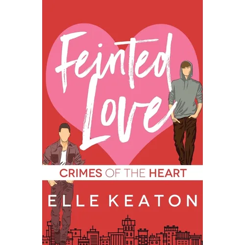 Feinted Love - Paperback