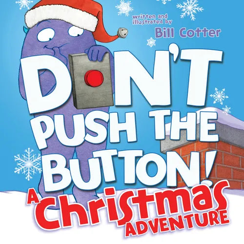 Don't Push the Button! a Christmas Adventure - Board Book