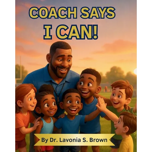 Coach Says I can! - Paperback