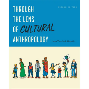 Through the Lens of Cultural Anthropology: Second Edition - Paperback
