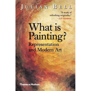 What Is Painting? Representation and Modern Art - Paperback
