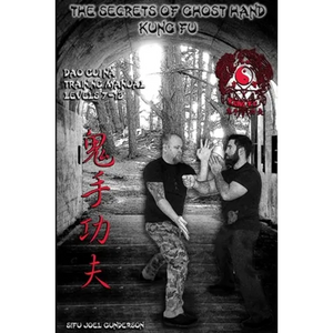 The Secrets of Ghost Hand Kung Fu Levels 7-12 - Paperback