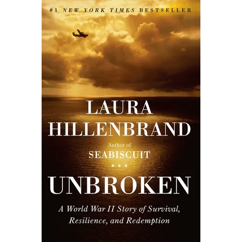Unbroken: A World War II Story of Survival, Resilience, and Redemption - Hardcover