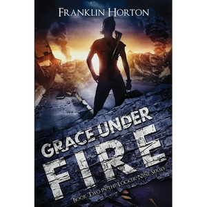 Grace Under Fire: Book Two in The Locker Nine Series - Paperback
