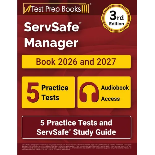 ServSafe Manager Book 2026 and 2027: 5 Practice Tests and ServSafe Study Guide [3rd Edition] - Paperback
