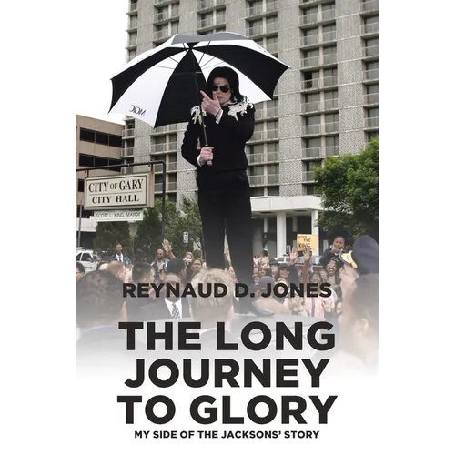 The Long Journey to Glory: My Side of the Jacksons' Story - Paperback