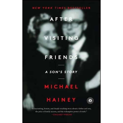 After Visiting Friends: A Son's Story - Paperback