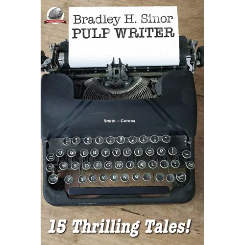 Bradley H. Sinor Pulp Writer - Paperback