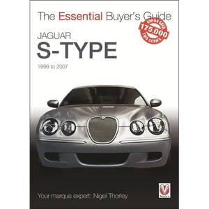 Jaguar S-Type - 1999 to 2007: The Essential Buyer's Guide - Paperback