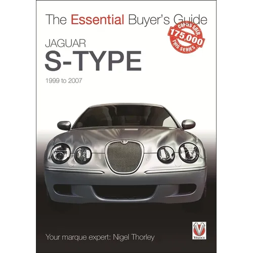 Jaguar S-Type - 1999 to 2007: The Essential Buyer's Guide - Paperback
