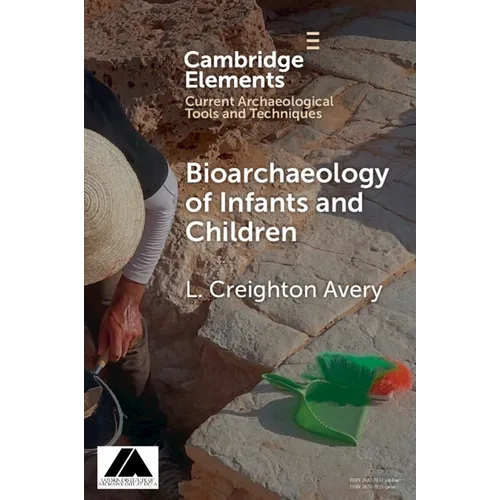 Bioarchaeology of Infants and Children - Paperback