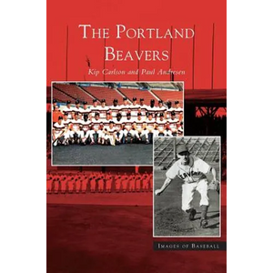 Portland Beavers - Hardcover