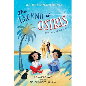 The Legend of Osiris: A Story of Love and Family - Hardcover