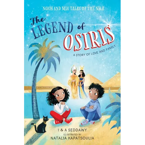 The Legend of Osiris: A Story of Love and Family - Hardcover