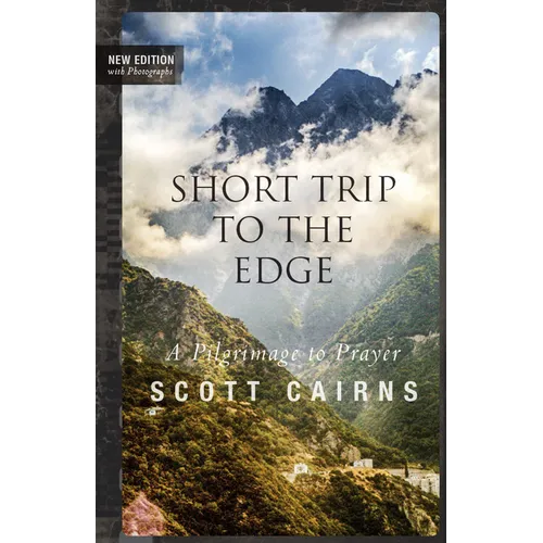 Short Trip to the Edge: A Pilgrimage to Prayer (New Edition) - Paperback