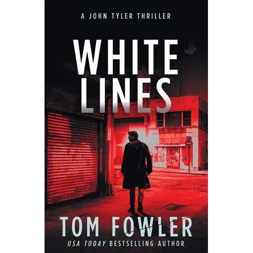 White Lines: A John Tyler Thriller - Paperback