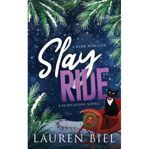 Slay Ride Deluxe Edition: A Dark Rom-Com - Paperback