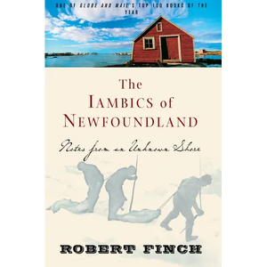 The Iambics of Newfoundland: Notes from an Unknown Shore - Paperback